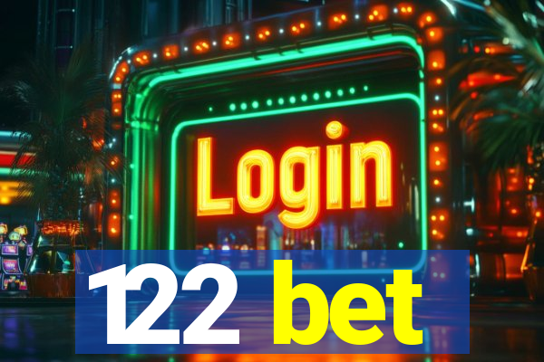 122 bet